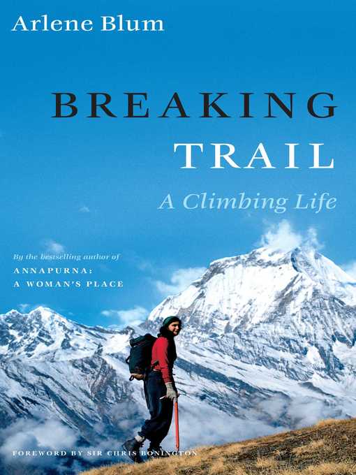 Title details for Breaking Trail by Arlene Blum - Wait list